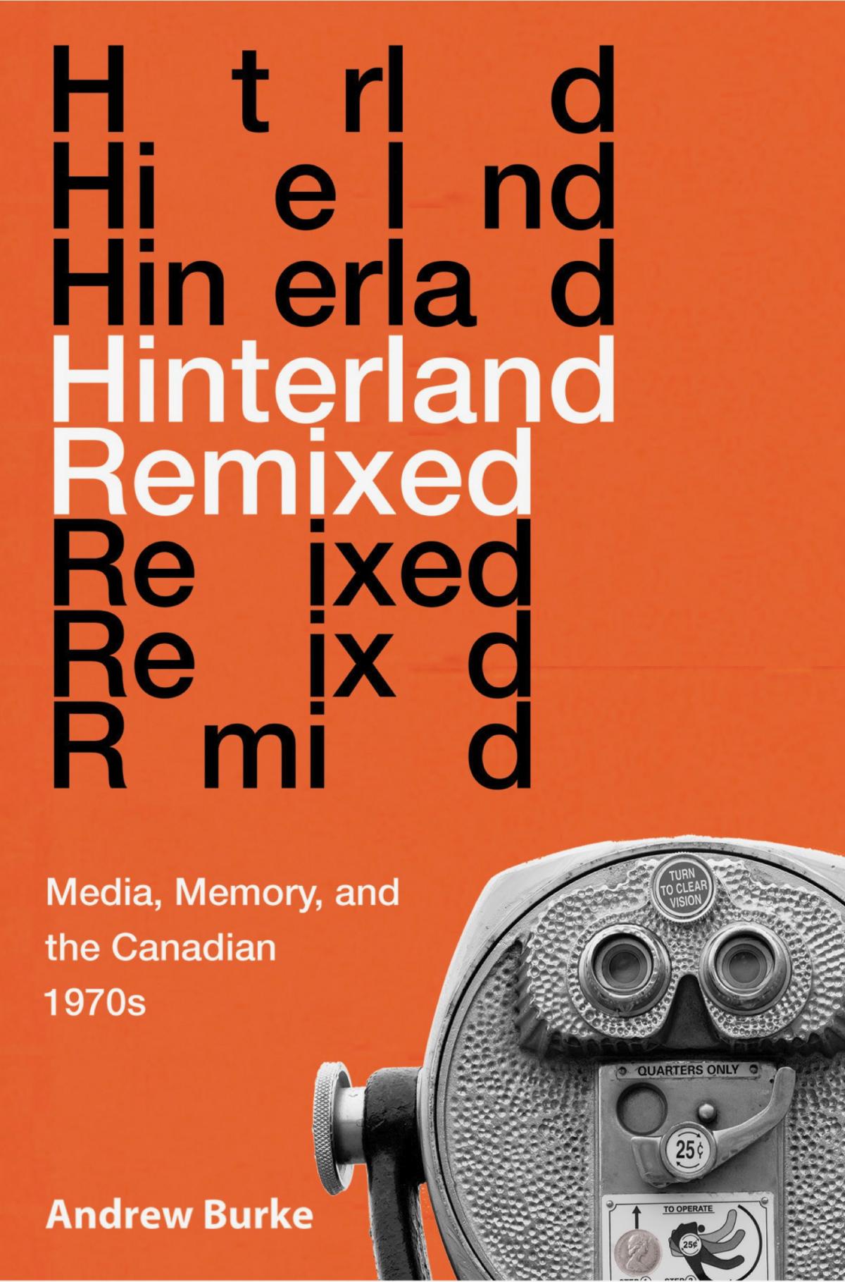 Book cover of Andrew Burke's HINTERLAND REMIXED