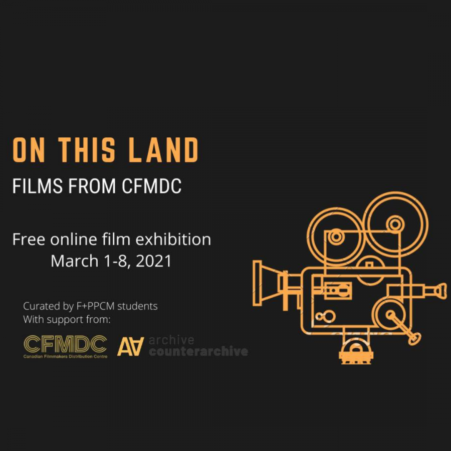 The image is a poster for the "On this land" screening. It has a black background and a yellow drawing of a camera. The text describes the screening, and is accompanied by the CFMDC and Archive/Counter-Archive logos.