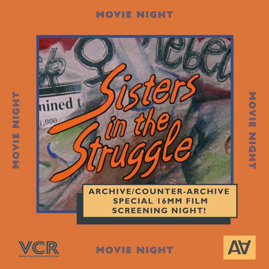 A promotional graphic with a an orange border that repeatedly shows the words "movie night." In the centre of the image is a close-up screenshot of some abstarcted colourful paper ephemera with the words "Sisters in the Struggle" shown in stylized handwritten font over top.