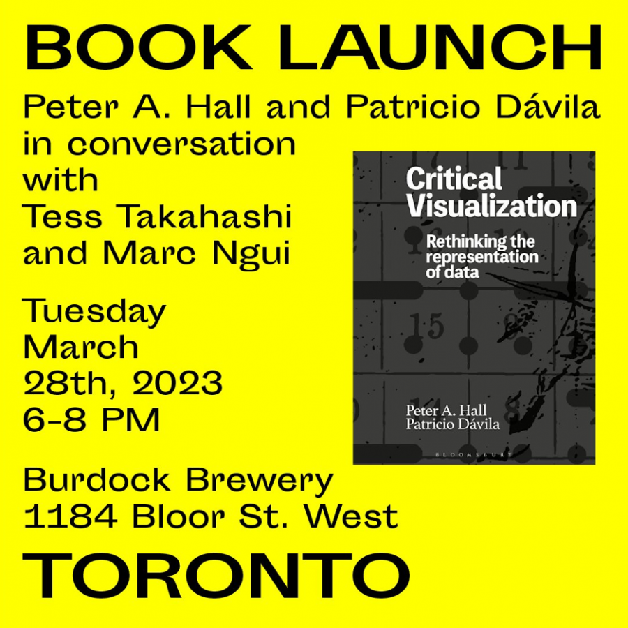 Digital graphic in bright yellow with black text "Book Launch. Peter A. Hall and Patricio Dávila in conversation with Tess Takahashi and Marc Ngui. Tuesday, March 28th, 2023. 6-8PM. Burdock Brewery. 1184 Bloor St. West, Toronto."