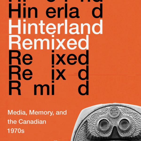 Book cover of Andrew Burke's HINTERLAND REMIXED