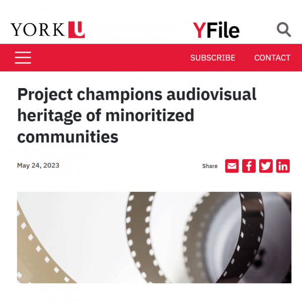 A square screenshot of a website blog post with the York University logo in the top left an the Yfile logo on the top-right. The blog is titled "Project champions audiovisual heritage of minoritized communities" and was posted on May 24, 2023.