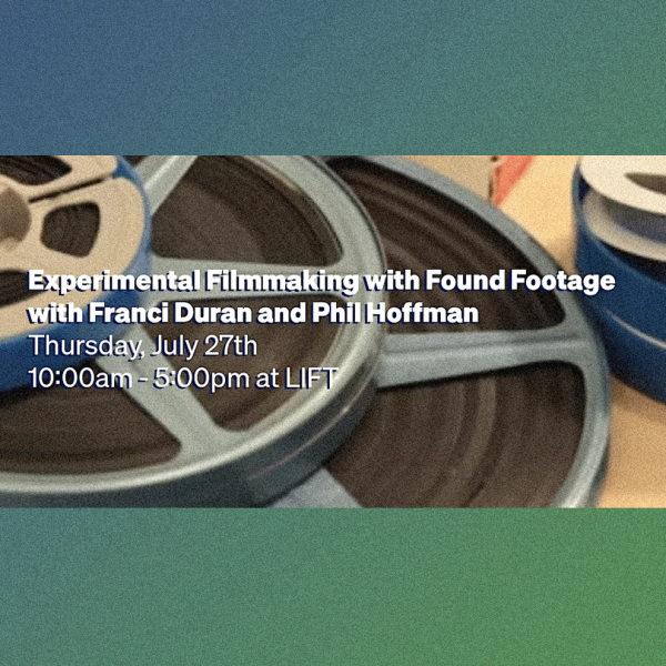 A promotional sqaure image with a cropped photo of film reels on a table and the text "Experimental Filmmaking with Found Footage with Franci Duran and Phil Hoffman."