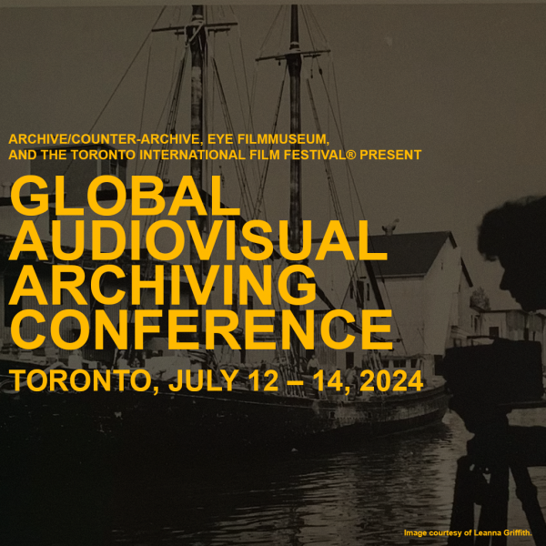 A square promotional image showing the text "Global Audiovisual Archiving Conference" layered over a dark black and white image of a woman operating an old film camera on a tripod while standing on a dock in front of a large boat.