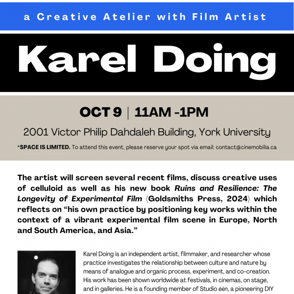 A heavily text-based event poster describing an artist talk by filmmaker and scholar Karel Doing that will be happening on Oct 9th at York University. The poster is almost entirely text-based aside from some small sponser logos and a black and white photo of a smiling man with long hair