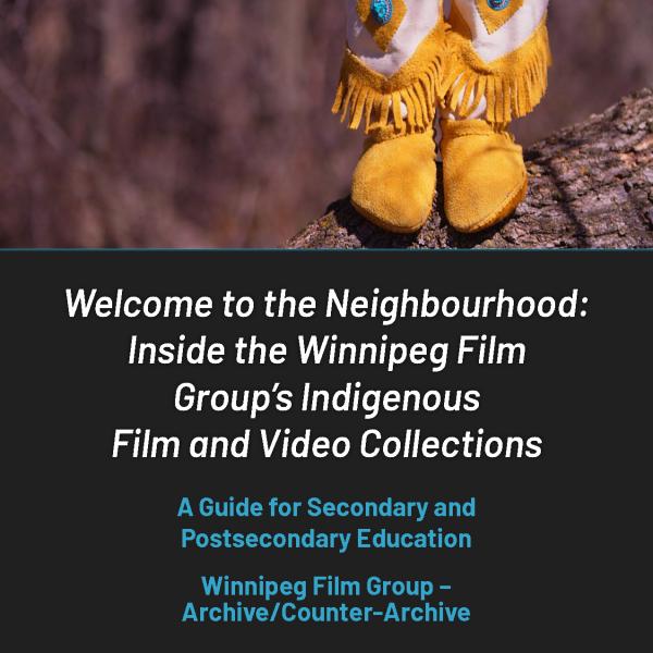 Cover of the Winnipeg Film Group Educational Guides