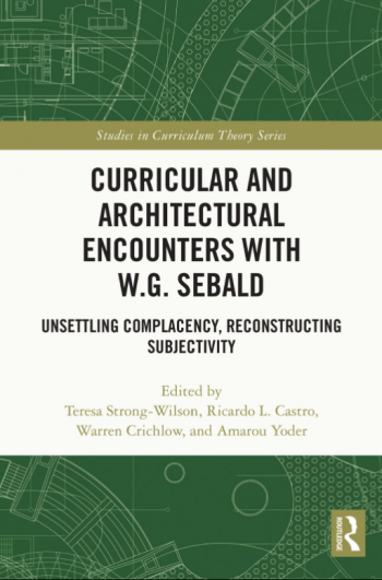 A square image featuring a book cover with the title "Curricular and Architectural Encounters with W.G. Sebald." Around the relatively plain black and white title text at the centre of the cover are a bunch of green and white abstract diagrammatic patterns.